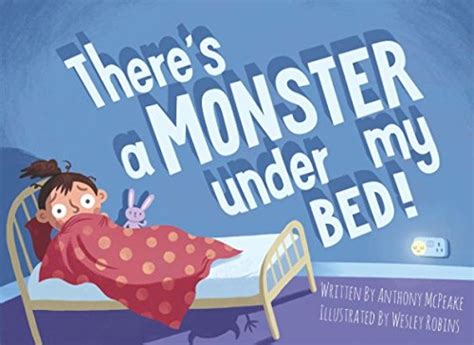 Theres A Monster Under My Bed By Mcpeake Mr Anthony Book The Fast
