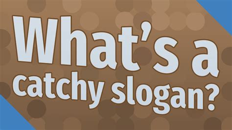 What's a catchy slogan? - YouTube