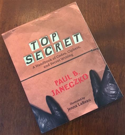These pages are intended to enhance your understanding of codes and ciphers as used by radio characters such as captain midnight. Top Secret: A Handbook of Codes, Ciphers and Secret Writing Book Review - Room Escape Artist