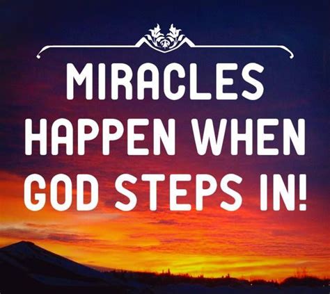 Miracles Happen When God Steps In Christian Encouragement Bible