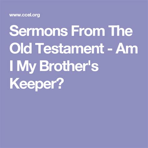 Sermons From The Old Testament Am I My Brothers Keeper Old