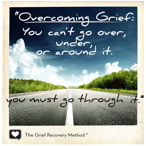 8 Helpful Quotes About Grief The Grief Recovery Method