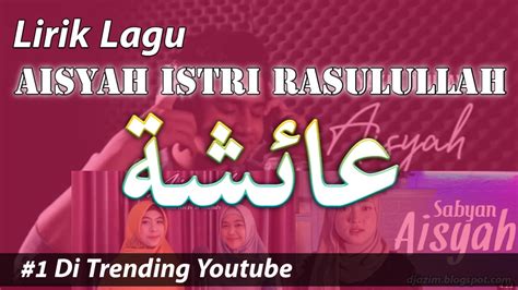 Download lagu liric asli aisyah umairah mp3 gratis dalam format mp3 dan mp4. Lirik Lagu Aisyah Istri Rasulullah yang Menguasai Trending ...