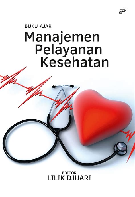 Buku Ajar Manajemen Pelayanan Kesehatan Sumber Elektronis