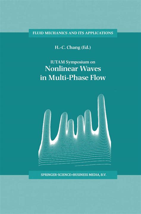 Iutam Symposium On Nonlinear Waves In Multi Phase Flow Proceedings Of