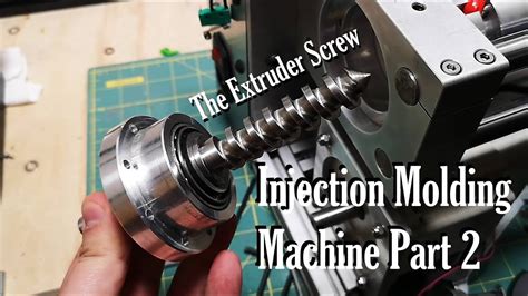 Injection Molding Machine Part 2 The Extruder Screw Youtube