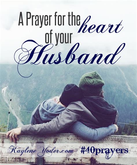 40 Prayers For My Husband His Heart Kaylene Yoder
