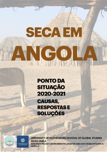 Relatório Seca Em Angola Ponto Da Situação 2020 2021 Causas Respostas E Soluções Drought