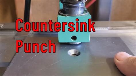 Punching Countersunk Holes Youtube
