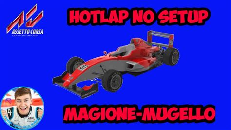 Assetto Corsa Hotlap Magione Mugello Tatuus FA01 NO SETUP YouTube