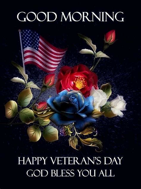 Happy Veterans Day Good Morning God Bless You All Pictures Photos