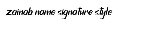 81 Zainab Name Signature Style Name Signature Style Ideas Unique