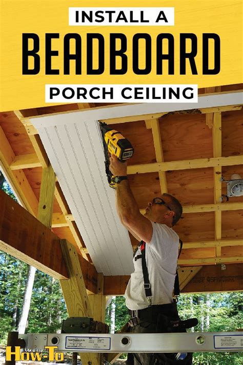 I wanted to plank the ceiling in my front porch to give it a modern wood look. How to Install a Beadboard Ceiling | Diy ceiling, Diy ...