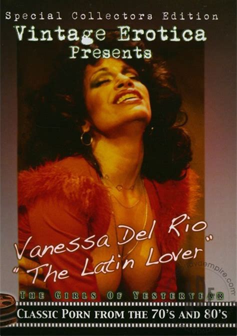 Vanessa Del Rio The Latin Lover Vintage Erotica Adult Dvd Empire