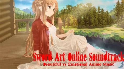 1 Hour Sword Art Online Soundtrack Beautiful Vs Emotional Anime Music