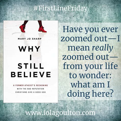 First Line Friday 266 Why I Still Believe By Mary Jo Sharp