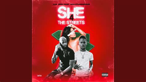 she 4 the streets feat willtharapper youtube