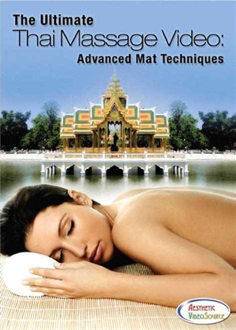 The Ultimate Thai Massage Video Advanced Mat Techniques Training Online Video Aesthetic