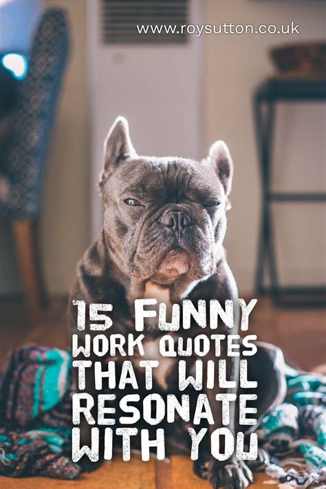 50 Funny Work Quotes And Sayings 2022 Photos