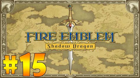 Log in to add custom notes to this or any other game. Fire Emblem Shadow Dragon| Walkthrough Español | Parte 15 ·"Princesas de Medonia" - YouTube
