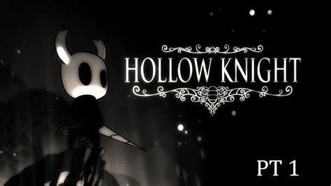 Hollow Knight Pt 1 The Crying Caterpillars Youtube