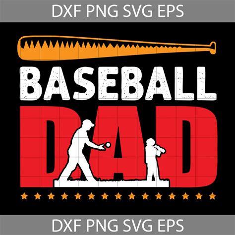 Baseball Dad Svg Fathers Day Svg Cricut File Clipart Svg Png Eps