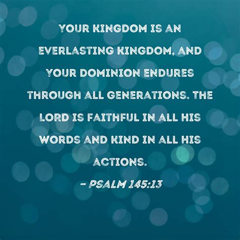 Psalm Your Kingdom Is An Everlasting Kingdom And Your Dominion