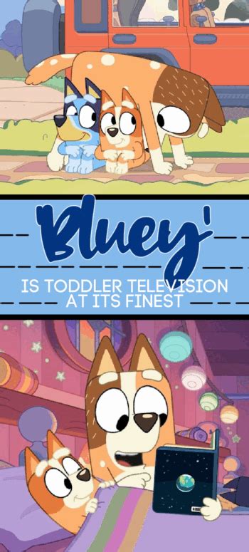 Bluey Is Basically Toddler Television At Its Finest