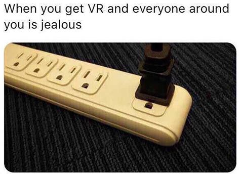 When You Get Vr And Best Funny Jokes Funny Relatable Memes Funny Jokes
