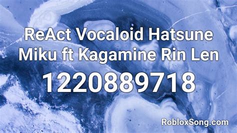 React Vocaloid Hatsune Miku Ft Kagamine Rin Len Roblox Id Roblox