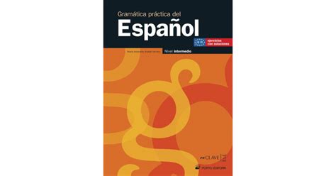 Gramática Práctica Del Español Nível Intermedio 3º Ciclo E