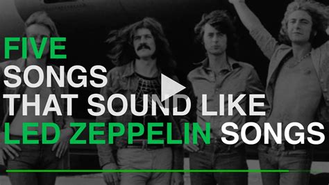 Find a song that sounds like this. 5 SONGS THAT SOUND LIKE LED ZEPPELIN SONGS - YouTube