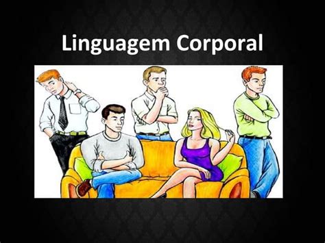 Expressões Faciais Linguagem Corporal E Linguagem Imagetica Ppt