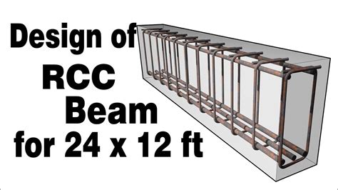 Design Of Beam For 24 By 12 Feet Design Of Rcc Beam Civil