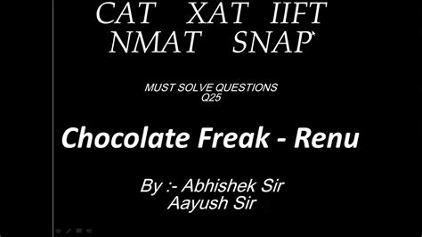 Must Solve Question Series Q25 Chocolate Freak Renu Youtube