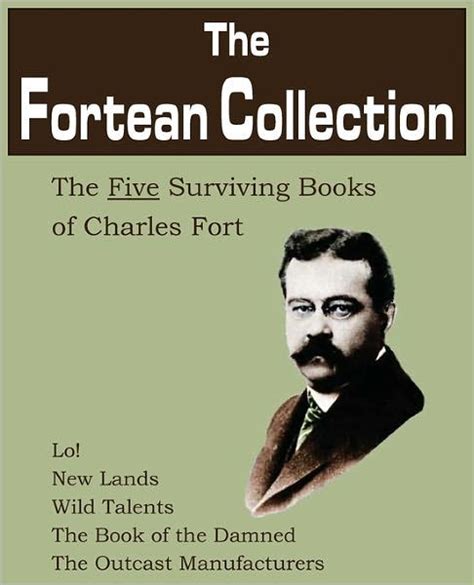 The Fortean Collection The Five Surviving Books Of Charles Fort By