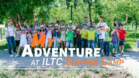 My Adventure At Iltc Summer Camp17 Shifti Youtube