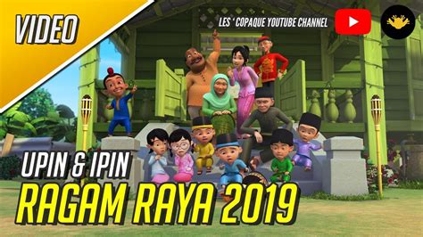 Upin And Ipin Ragam Raya 2019 Music Video Win Big Sports