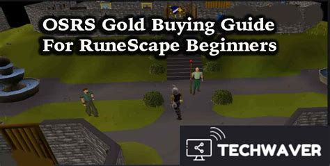 Osrs Gold Buying Guide For Runescape Beginners Techwaver