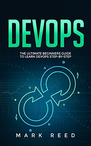 Devops A Comprehensive Beginners Guide To Learn Devops Step By Step By