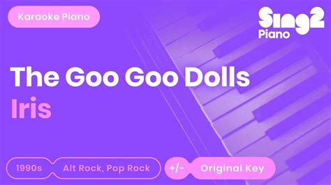 The Goo Goo Dolls Iris Piano Karaoke Youtube