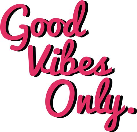 Thumb Image Good Vibes Only Png Original Size Png Image Pngjoy