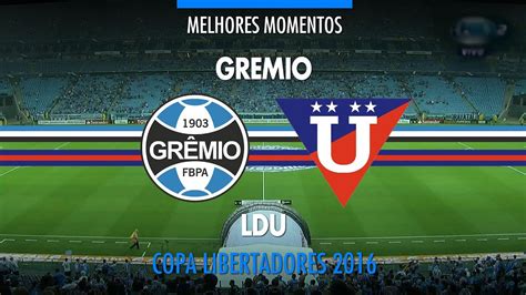 Melhores Momentos - Grêmio 4 x 0 LDU - Libertadores - 02 ...