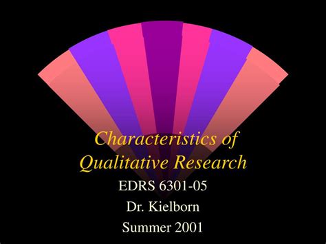 ️ Characteristics of qualitative. 8 Characteristics of qualitative ...