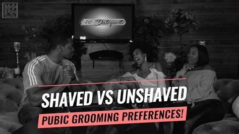 shaved vs unshaved pubic grooming preferences datequette ep 8 youtube