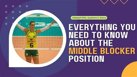 Middle Blocker Volleyball Position Everything You Need To Know