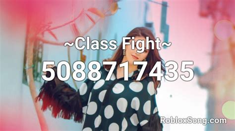 If you are enjoying this roblox id, then don't forget to share it with your friends. ~Class Fight~ Roblox ID - Roblox music codes