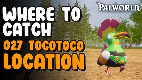 Tocotoco Location Paldeck 027 Palworld Youtube