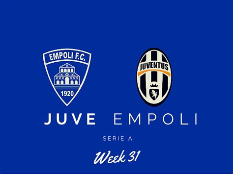 Juventus vs Empoli Match Preview and Scouting -Juvefc.com