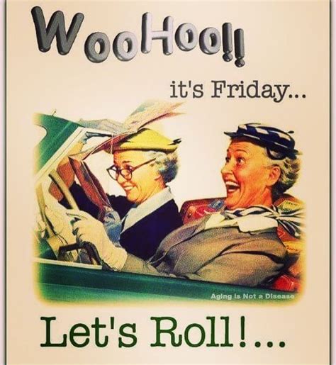 Woohoo Its Fridaylets Roll Pictures Photos And Images For